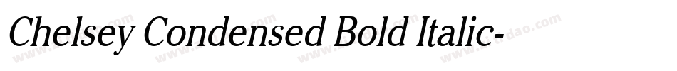 Chelsey Condensed Bold Italic字体转换